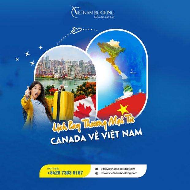 Vé máy bay từ Canada về Việt Nam